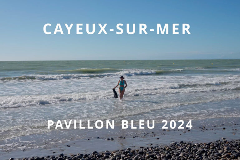 Cayeux-sur-Mer labellisée Pavillon bleu pour la 10e année consécutive !